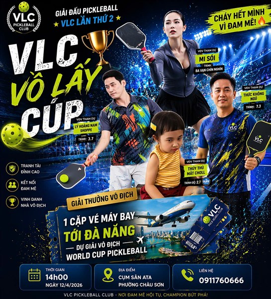 Giải Pickleball VLC lần 2 _ Vồ Lấy CUP 2026